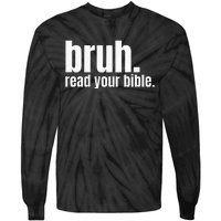 Bruh Meme Read Your Bible God Funny Modern Christian Church Tie-Dye Long Sleeve Shirt