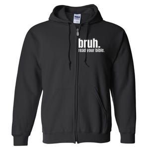 Bruh Meme Read Your Bible God Funny Modern Christian Church Full Zip Hoodie