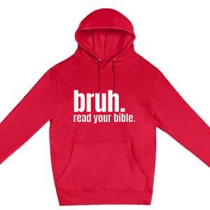 Bruh Meme Read Your Bible God Funny Modern Christian Church Premium Pullover Hoodie