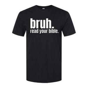 Bruh Meme Read Your Bible God Funny Modern Christian Church Softstyle CVC T-Shirt