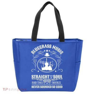 Bluegrass Music Straight From The Soul Music Lover Guift Zip Tote Bag