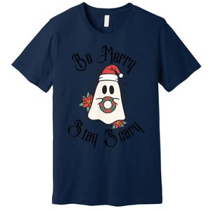 Be Merry Stay Scary Premium T-Shirt