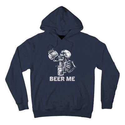 Beer Me Skeleton Scary Spooky Drinking Party Gift Tall Hoodie