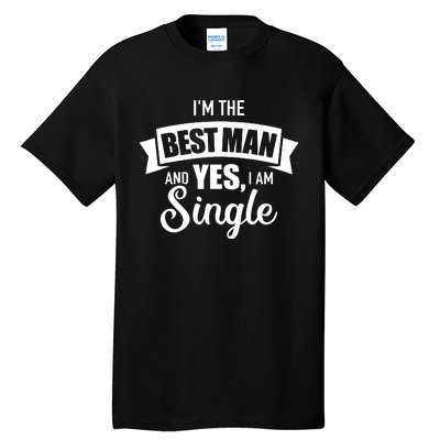 Best Man Single Bachelor Party Tall T-Shirt