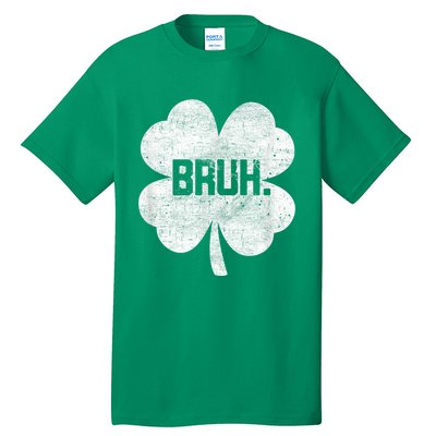 Bruh Meme Shamrock Funny St Patricks Day Tall T-Shirt