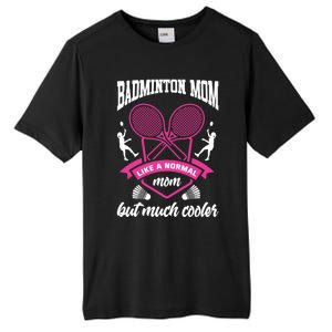 Badminton Mom Shuttlecock Badminton Player Ball Sport Smash Cool Gift Tall Fusion ChromaSoft Performance T-Shirt