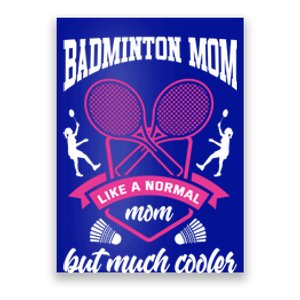 Badminton Mom Shuttlecock Badminton Player Ball Sport Smash Cool Gift Poster