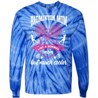 Badminton Mom Shuttlecock Badminton Player Ball Sport Smash Cool Gift Tie-Dye Long Sleeve Shirt