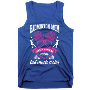 Badminton Mom Shuttlecock Badminton Player Ball Sport Smash Cool Gift Tank Top