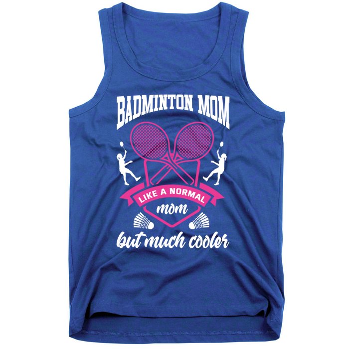 Badminton Mom Shuttlecock Badminton Player Ball Sport Smash Cool Gift Tank Top