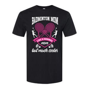 Badminton Mom Shuttlecock Badminton Player Ball Sport Smash Cool Gift Softstyle CVC T-Shirt