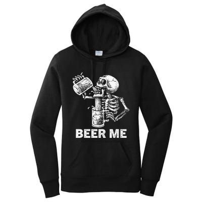 Beer Me Skeleton Scary Spooky Drinking Party Gift Women's Pullover Hoodie