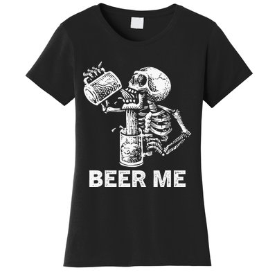 Beer Me Skeleton Scary Spooky Drinking Party Gift Women's T-Shirt