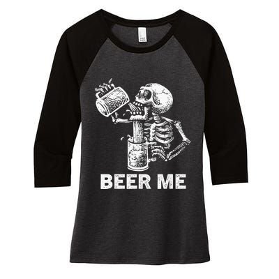 Beer Me Skeleton Scary Spooky Drinking Party Gift Women's Tri-Blend 3/4-Sleeve Raglan Shirt