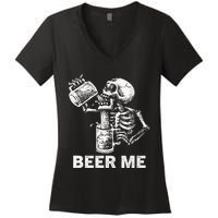 Beer Me Skeleton Scary Spooky Drinking Party Gift Women's V-Neck T-Shirt