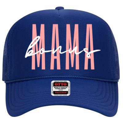 Bonus Mama Stepmom Step Mama Mother’S Day Gift High Crown Mesh Back Trucker Hat