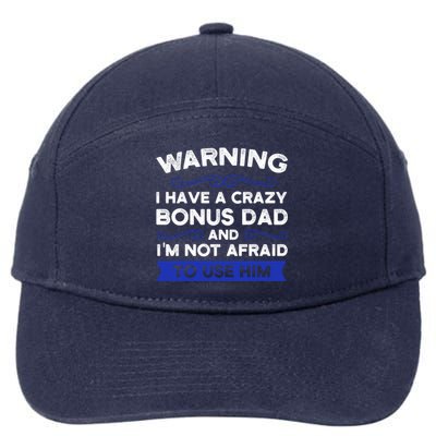 Being My Stepdad Is Gift Bonus Father Stepdad Gift 7-Panel Snapback Hat