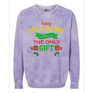 Being My Sibling Is Really The Only Gift You Need Christmas Colorblast Crewneck Sweatshirt