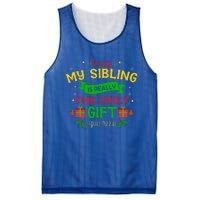 Being My Sibling Is Really The Only Gift You Need Christmas Mesh Reversible Basketball Jersey Tank