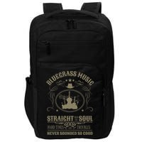 Bluegrass Music Straight From The Soul Impact Tech Backpack