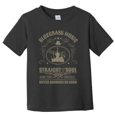 Bluegrass Music Straight From The Soul Toddler T-Shirt