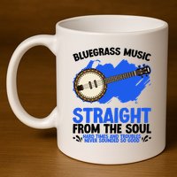 Bluegrass Music Straight From The Soul 11oz C Handle Ceramic Mug