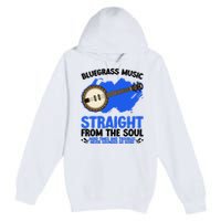 Bluegrass Music Straight From The Soul Premium Pullover Hoodie