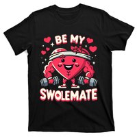 Be My Swolemate Valentines Day Bodybuilding Gym T-Shirt