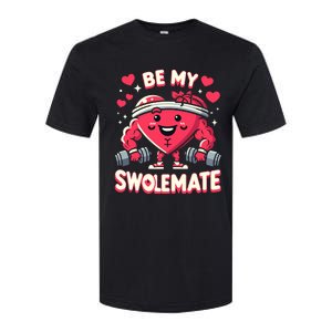 Be My Swolemate Valentines Day Bodybuilding Gym Softstyle CVC T-Shirt