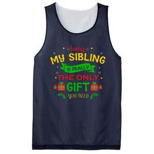 Being My Sibling Is Really The Only Gift You Need Christmas Mesh Reversible Basketball Jersey Tank