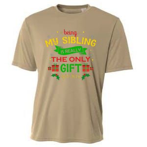 Being My Sibling Is Really The Only Gift You Need Christmas Cooling Performance Crew T-Shirt