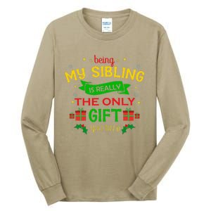 Being My Sibling Is Really The Only Gift You Need Christmas Tall Long Sleeve T-Shirt