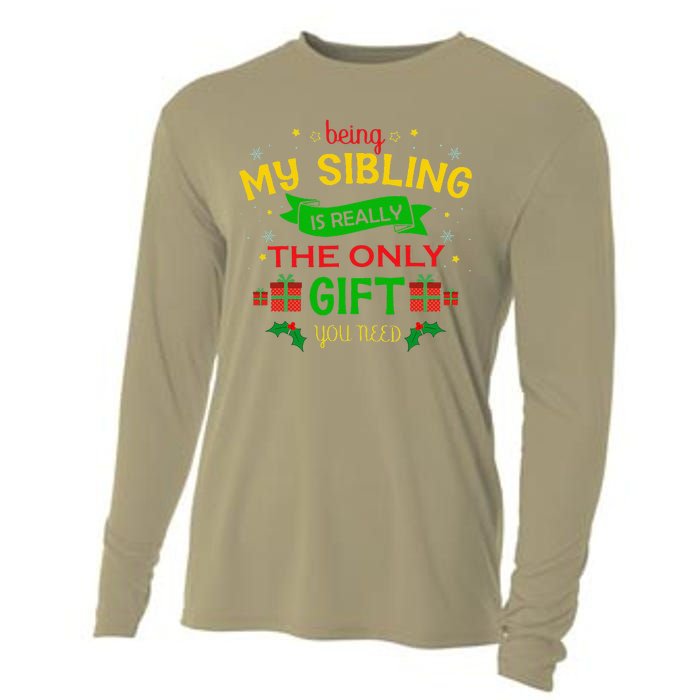 Being My Sibling Is Really The Only Gift You Need Christmas Cooling Performance Long Sleeve Crew