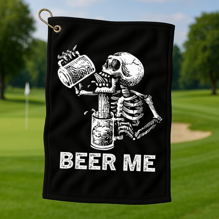 Beer Me Skeleton Scary Spooky Drinking  Golf Towel