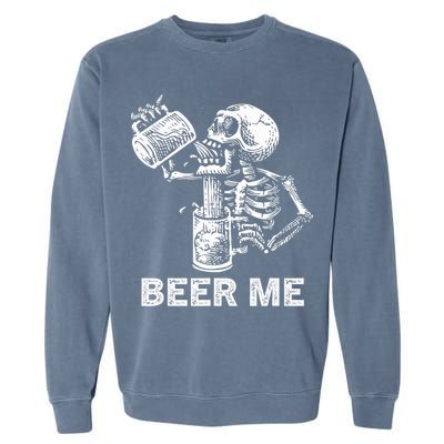 Beer Me Skeleton Scary Spooky Drinking  Garment-Dyed Sweatshirt