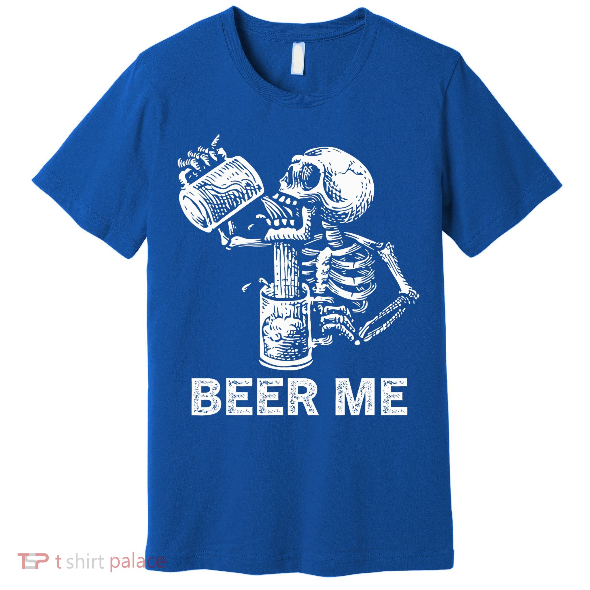 Beer Me Skeleton Scary Spooky Drinking  Premium T-Shirt