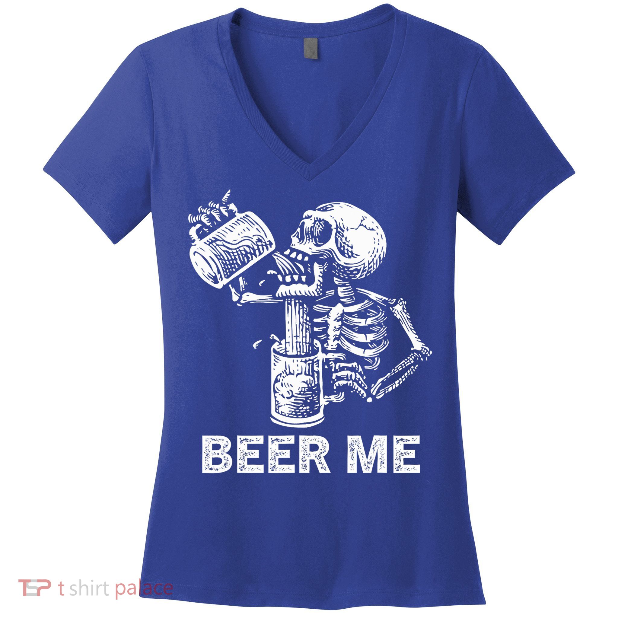 Beer Me Skeleton Scary Spooky Drinking  Women's V-Neck T-Shirt