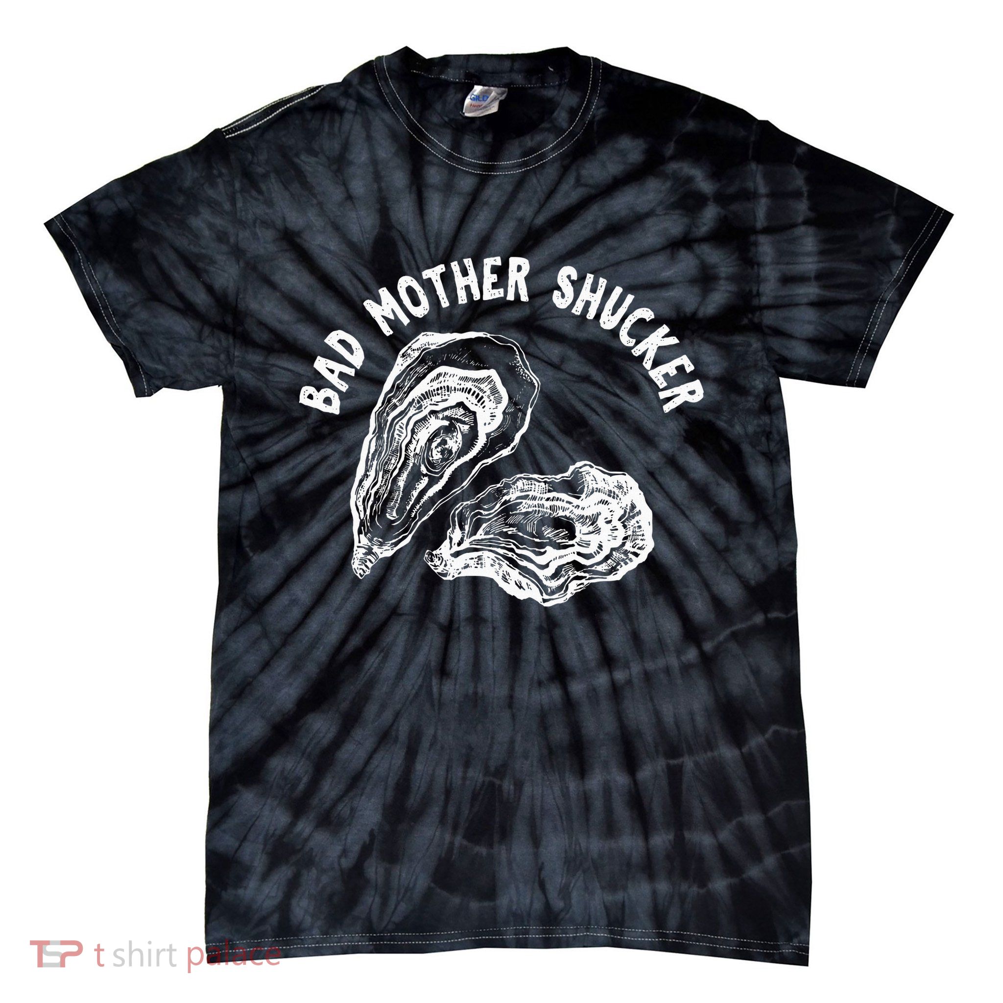 Bad Mother Shucker Funny Oyster Tie-Dye T-Shirt