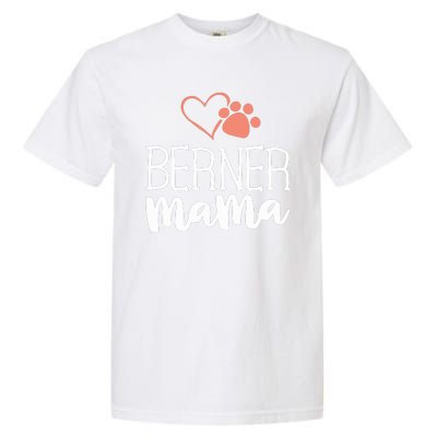 Berner Mama Shirt Bernese Mountain Dog Gifts Mom Mother Garment-Dyed Heavyweight T-Shirt