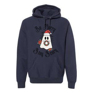 Be Merry Stay Scary Premium Hoodie