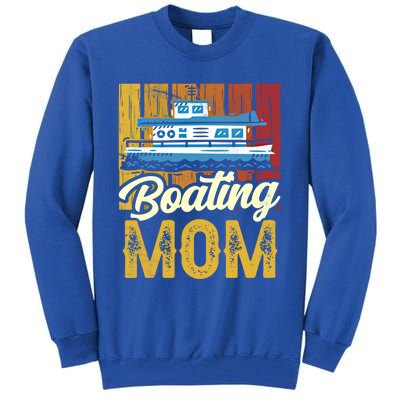 Boating Mom Ship Captain Boat Yacht Mother Mommy Mama Gift Tall Sweatshirt