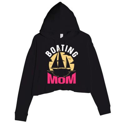 Boating Mom Ship Captain Boat Yacht Mother Mommy Mama Cool Gift Crop Fleece Hoodie