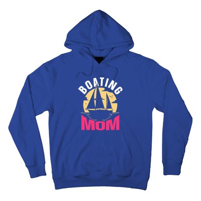 Boating Mom Ship Captain Boat Yacht Mother Mommy Mama Cool Gift Hoodie