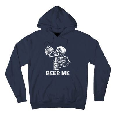 Beer Me Skeleton Scary Spooky Drinking Party Gift Tall Hoodie