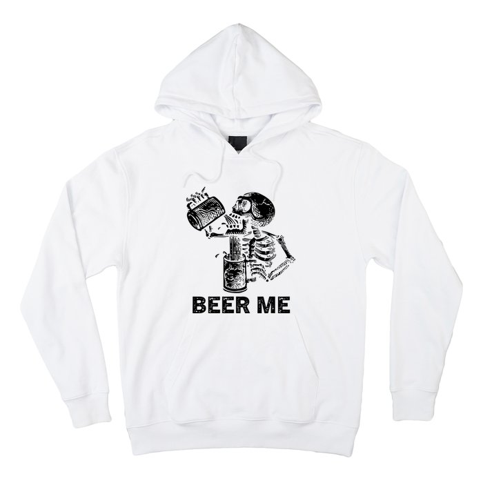 Beer Me Skeleton Scary Spooky Drinking Party Gift Hoodie