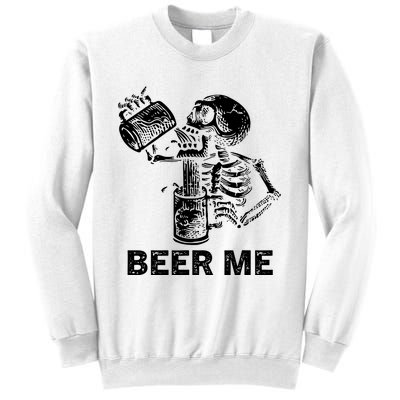 Beer Me Skeleton Scary Spooky Drinking Party Gift Sweatshirt