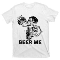 Beer Me Skeleton Scary Spooky Drinking Party Gift T-Shirt