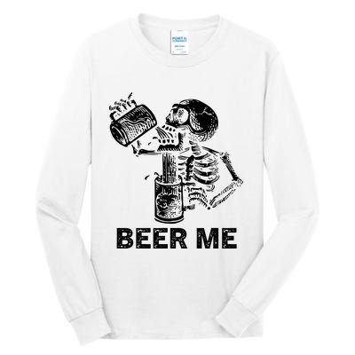 Beer Me Skeleton Scary Spooky Drinking Party Gift Tall Long Sleeve T-Shirt