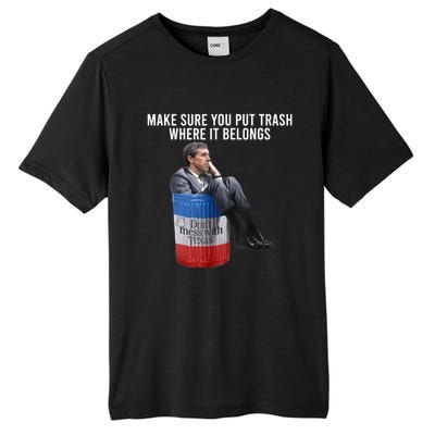 Beto Make Sure You Put Trash Where It Belongs Tall Fusion ChromaSoft Performance T-Shirt