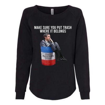 Beto Make Sure You Put Trash Where It Belongs Womens California Wash Sweatshirt